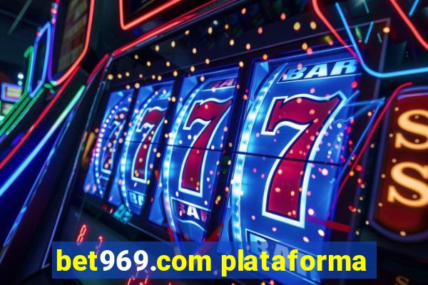 bet969.com plataforma