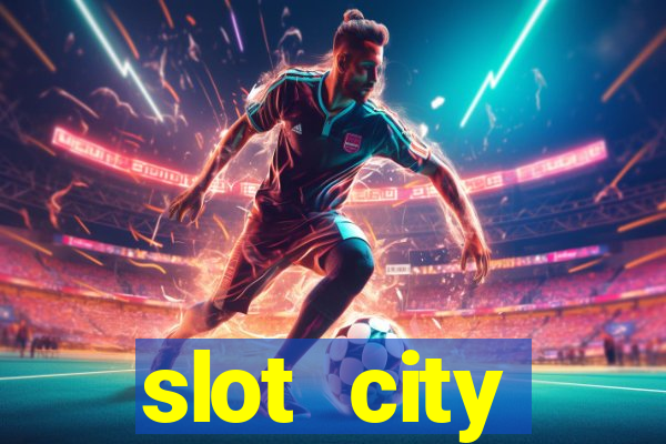 slot city прямо сейчас