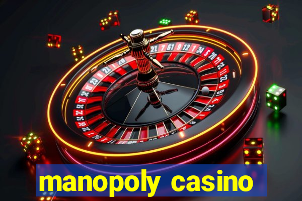 manopoly casino