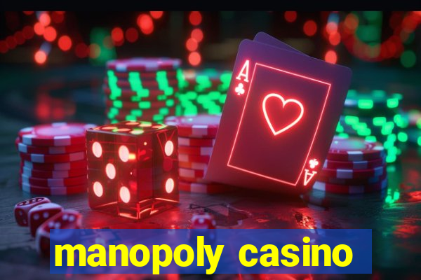 manopoly casino