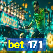 bet 171