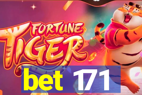 bet 171