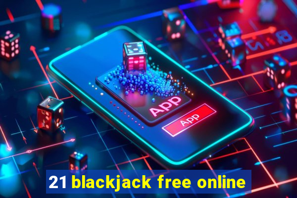 21 blackjack free online