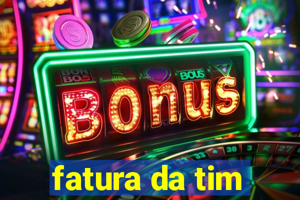 fatura da tim