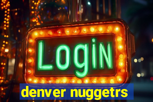 denver nuggetrs