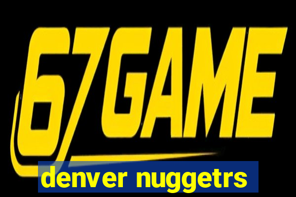 denver nuggetrs