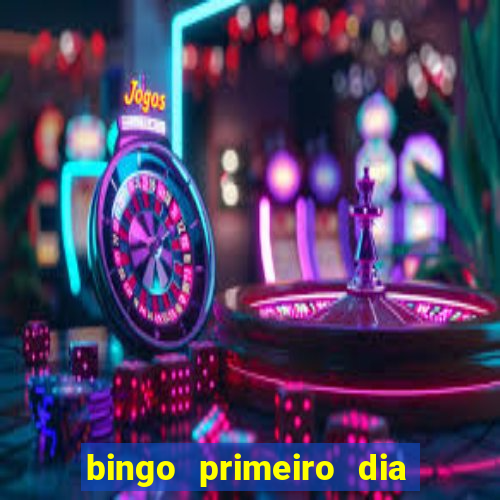 bingo primeiro dia de aula