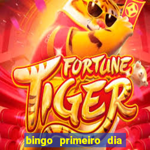 bingo primeiro dia de aula