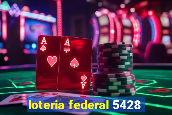 loteria federal 5428