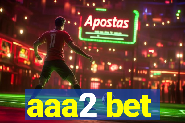 aaa2 bet