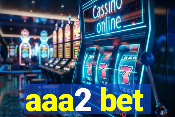 aaa2 bet