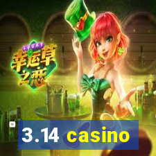 3.14 casino