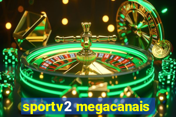 sportv2 megacanais