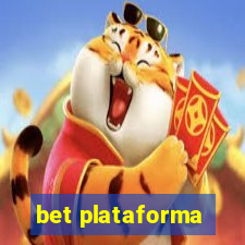 bet plataforma