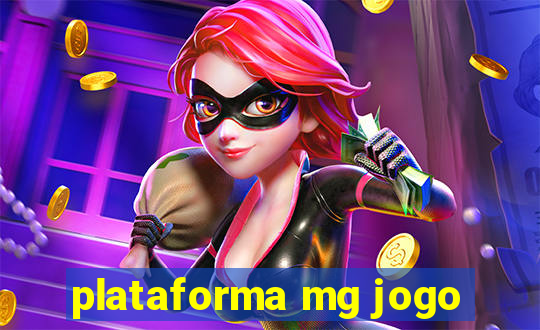 plataforma mg jogo