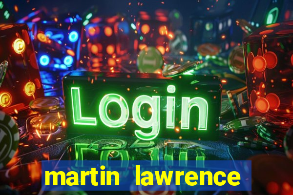 martin lawrence martin lawrence