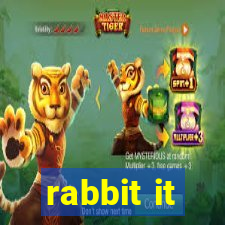 rabbit it