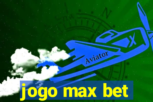 jogo max bet