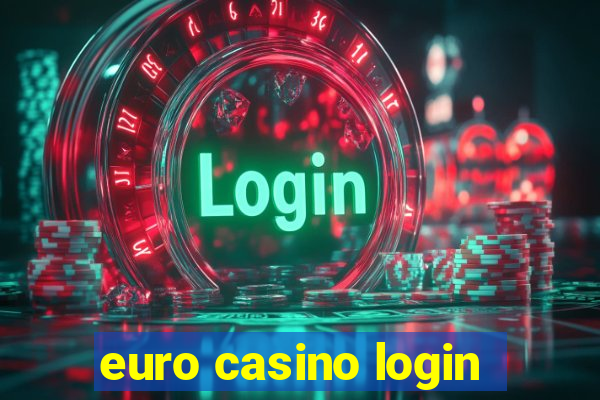 euro casino login