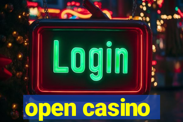 open casino