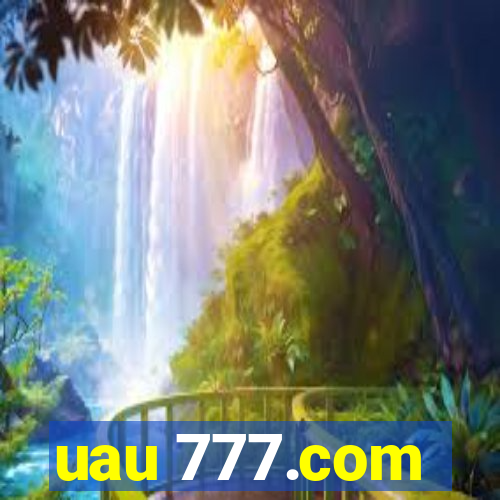 uau 777.com