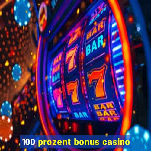 100 prozent bonus casino