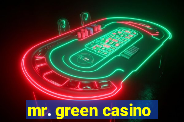 mr. green casino