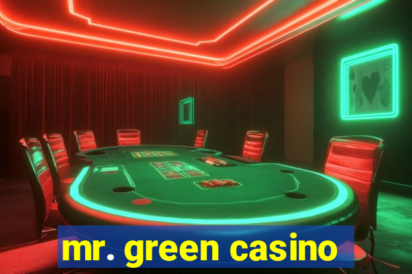 mr. green casino