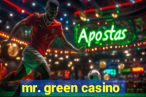 mr. green casino