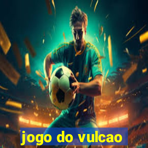 jogo do vulcao