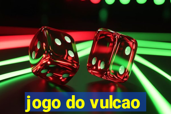 jogo do vulcao