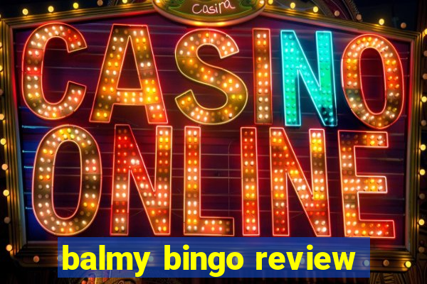 balmy bingo review