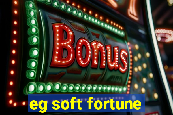 eg soft fortune