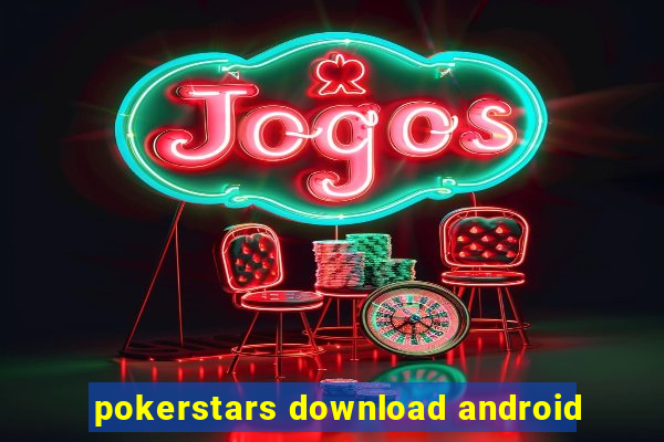 pokerstars download android