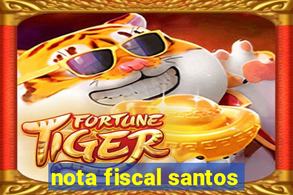 nota fiscal santos