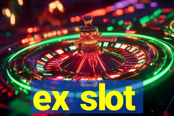 ex slot