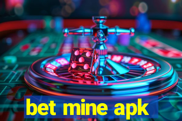 bet mine apk