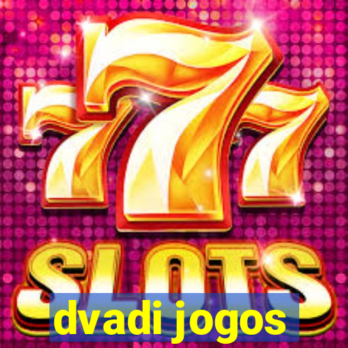 dvadi jogos