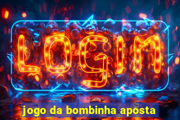 jogo da bombinha aposta