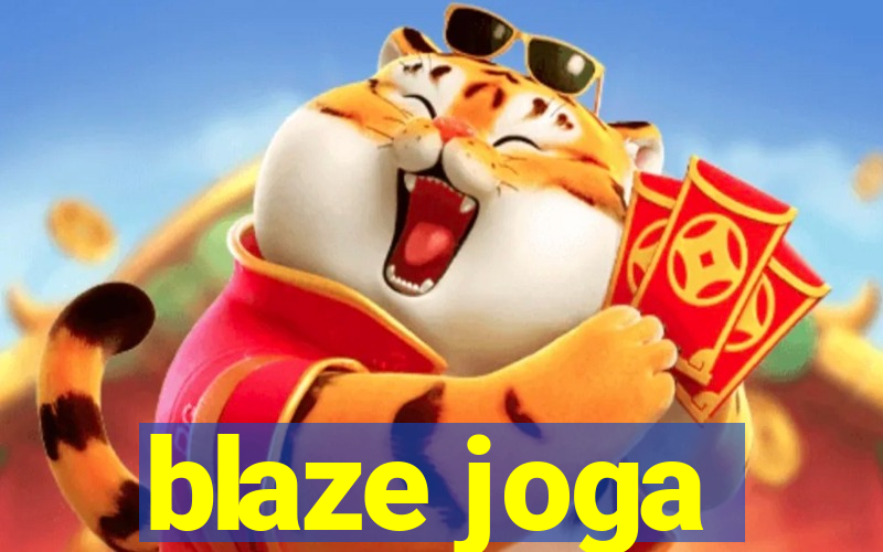 blaze joga