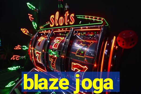 blaze joga