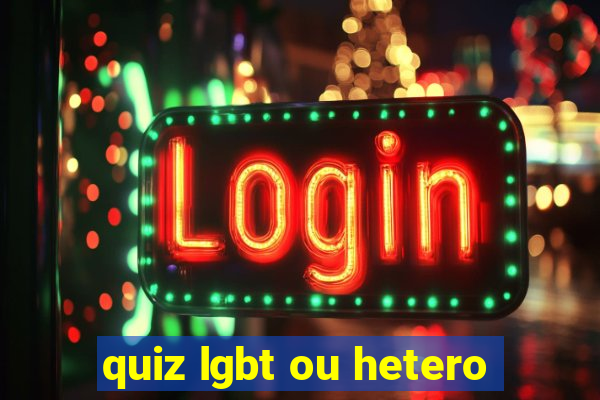 quiz lgbt ou hetero