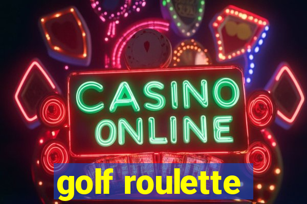 golf roulette