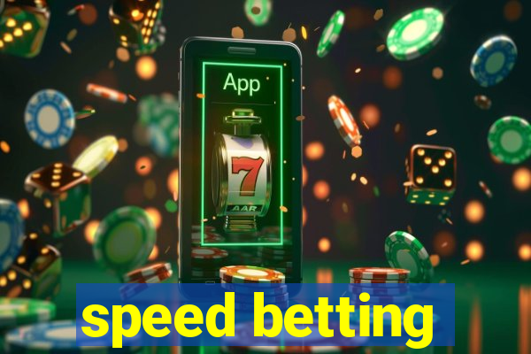 speed betting