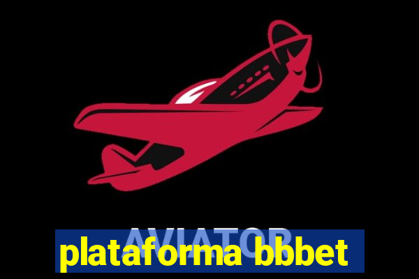 plataforma bbbet