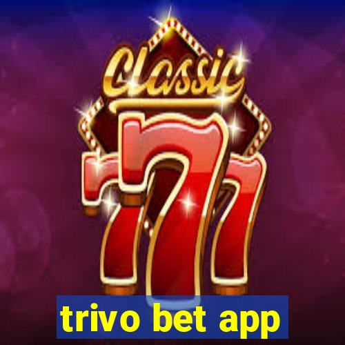 trivo bet app