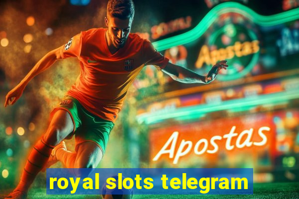 royal slots telegram