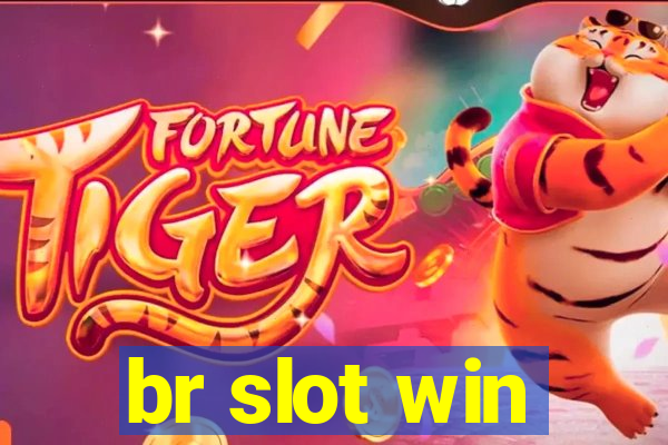 br slot win