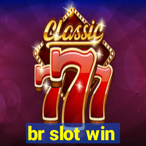 br slot win