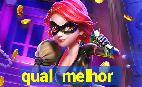 qual melhor plataforma para jogar fortune tiger